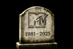 A tombstone for MTV.